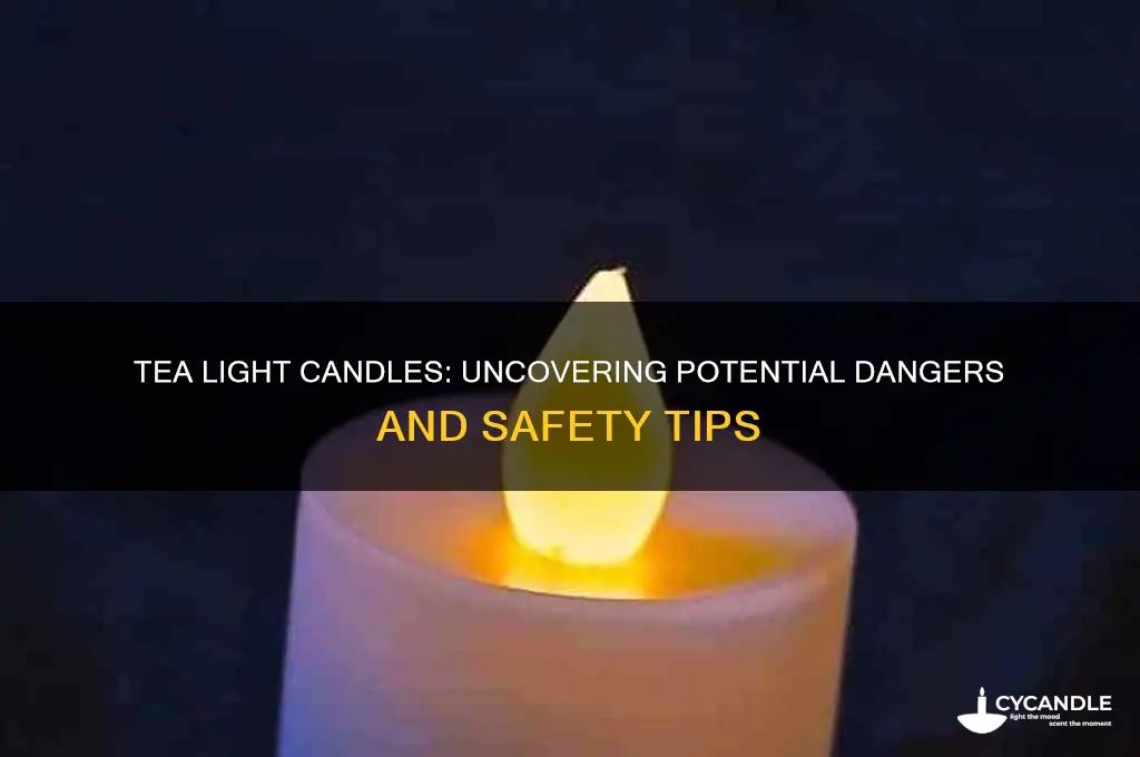 are tea light candles dangerous