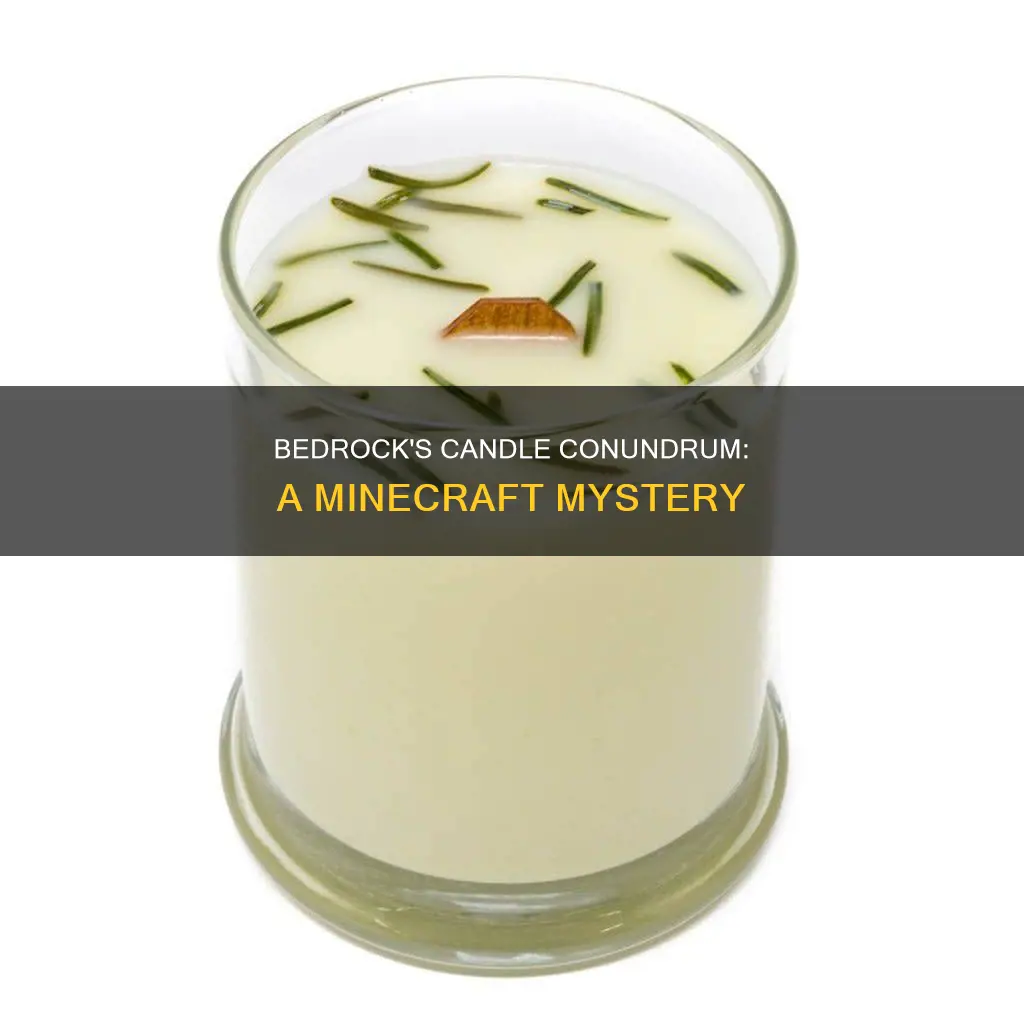 are there candles in bedrock