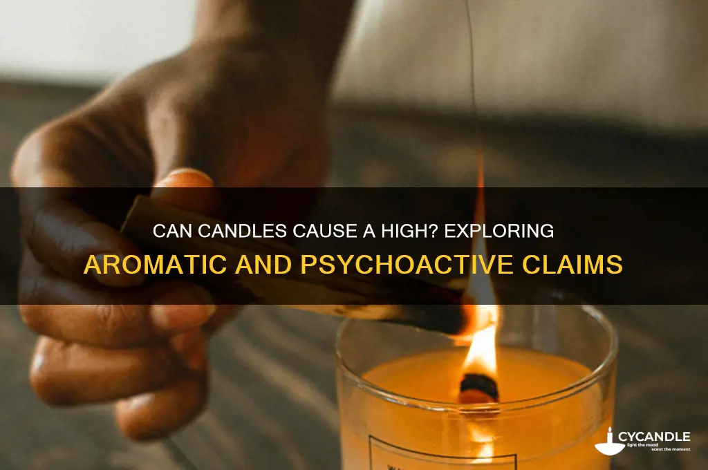 are there candles that get you high