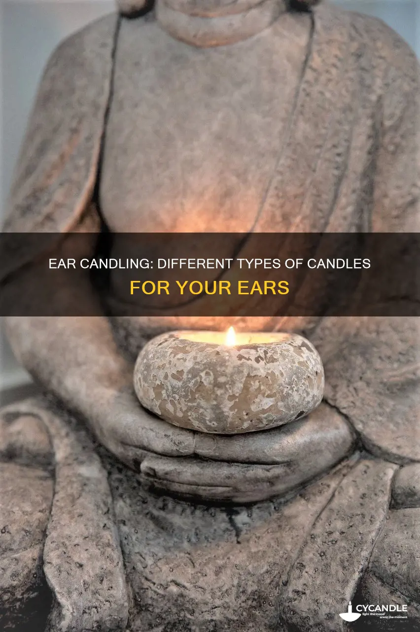 are there different types of ear candles