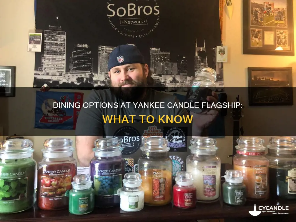 are there places to eat at theyankee candle flagship store