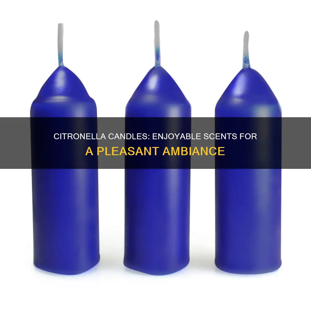 are there pleasant smelling citronella candles