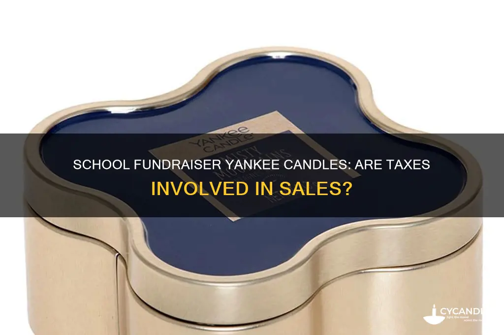 are there taxes for the school yankee candle