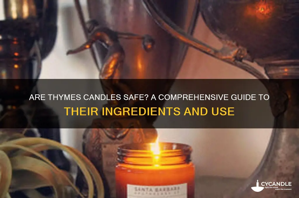 are thymes candles safe