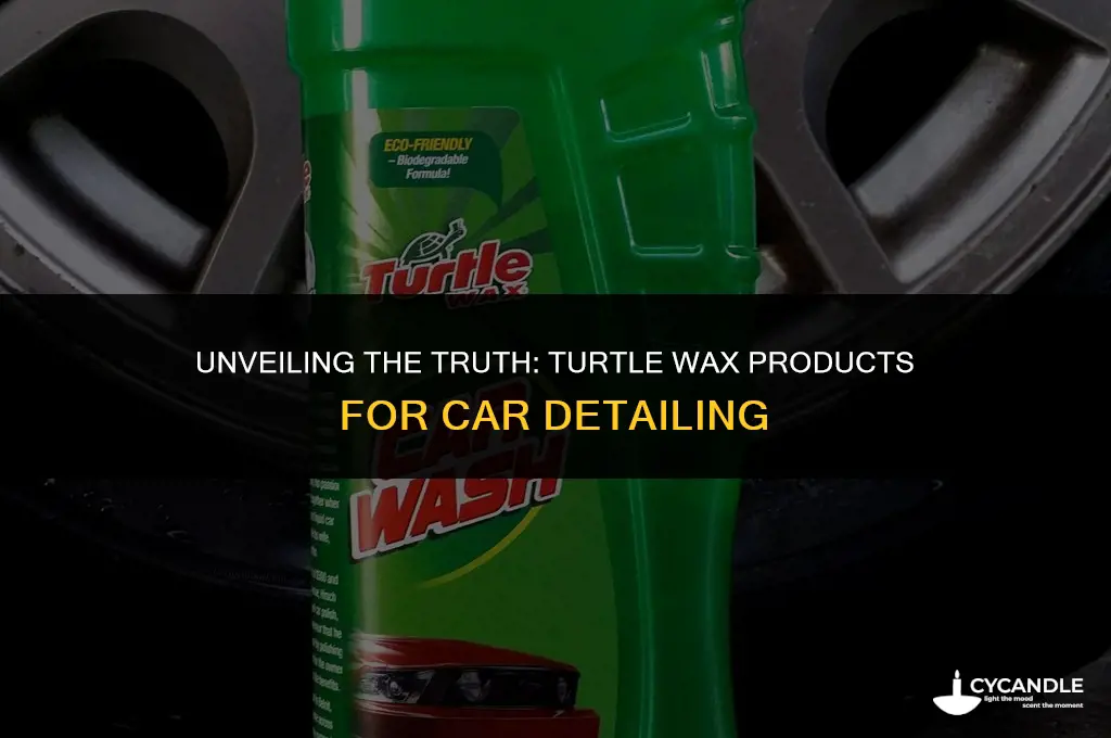 are turtle wax products good for detailing car