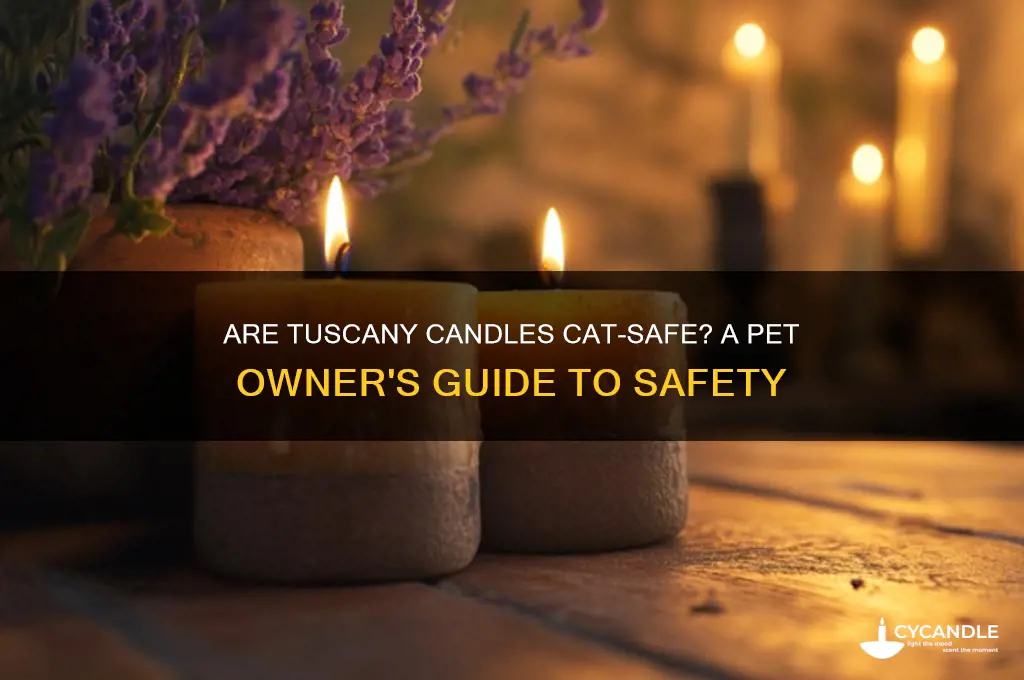 are tuscany candles safe for cats