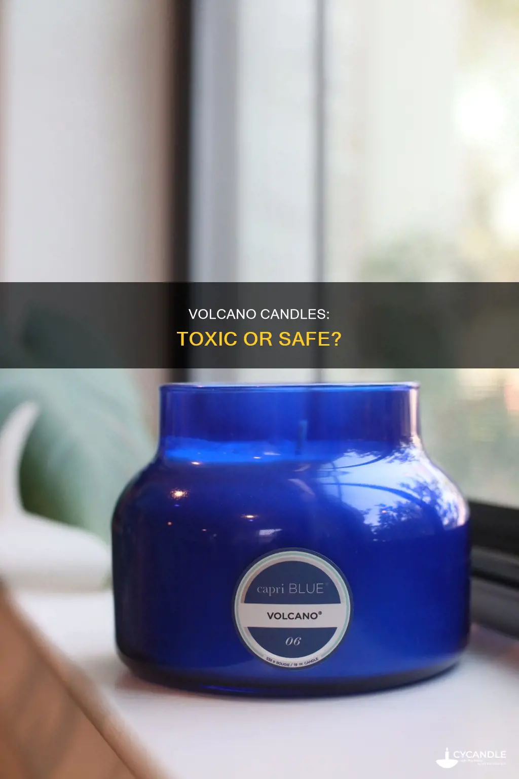 are volcano candles toxic