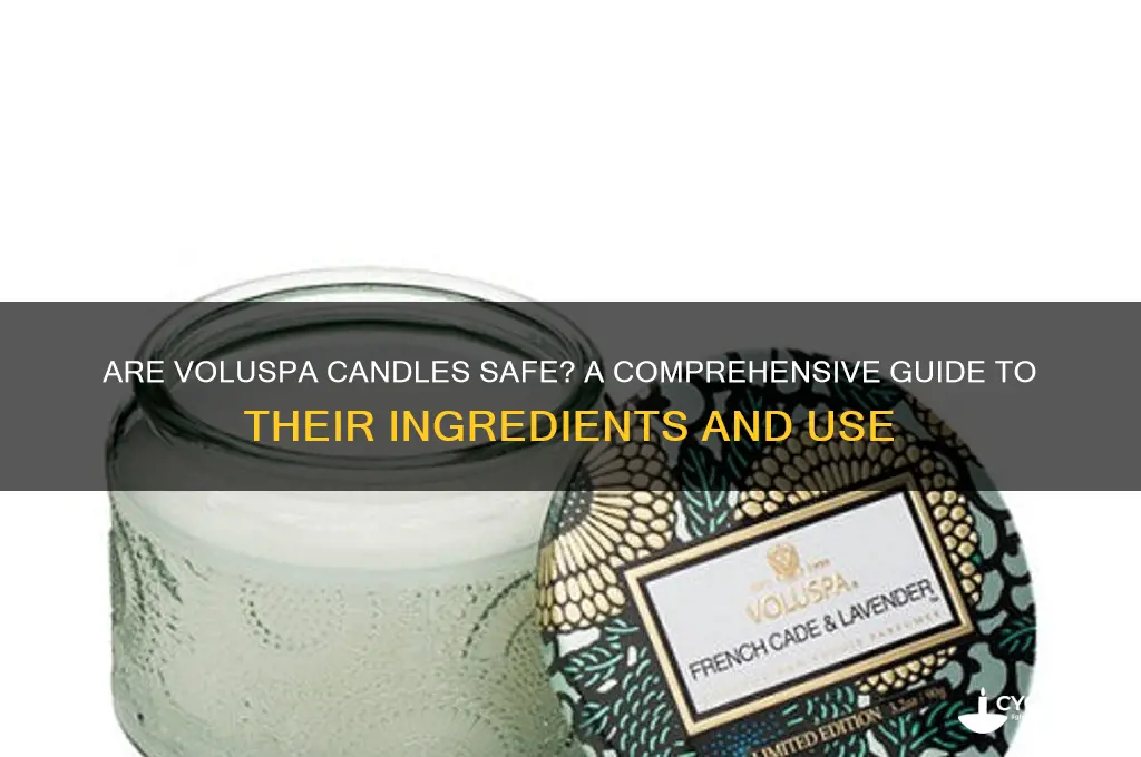 are voluspa candles safe