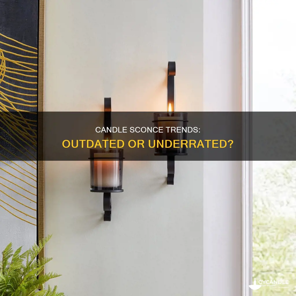are wall candle sconces outdated