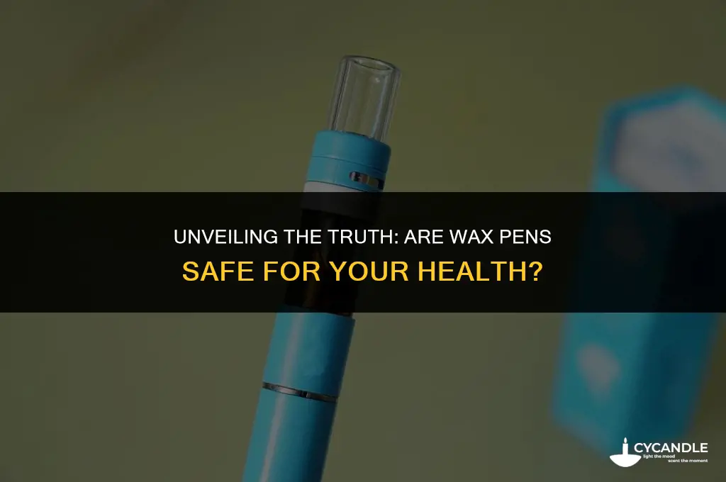 are wax pens safe to use