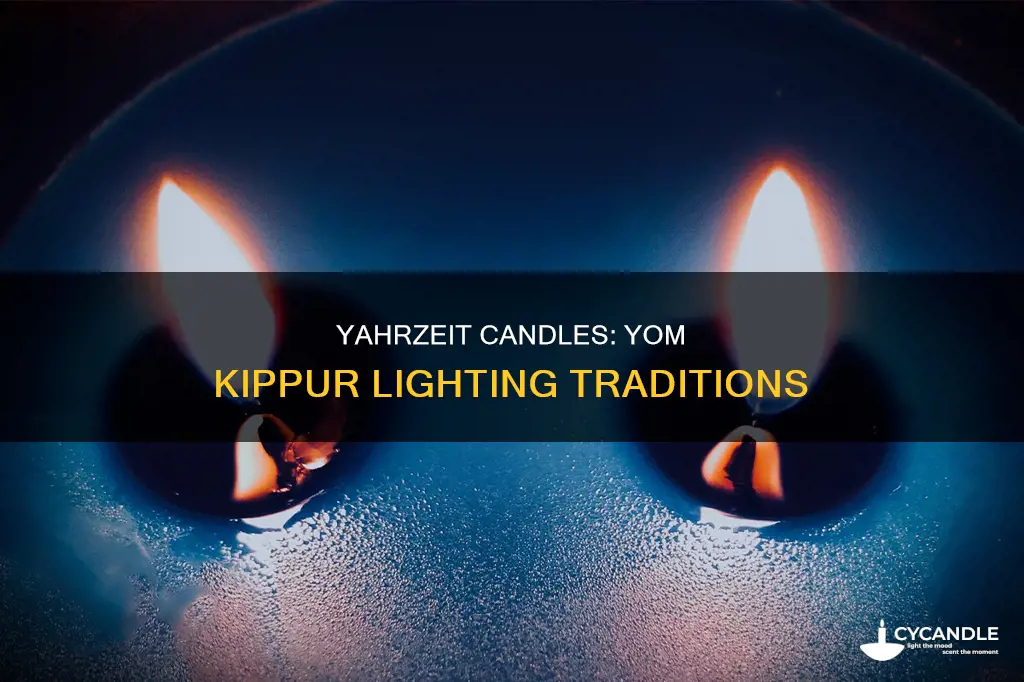 are yahrzeit candles lit on yom kippur