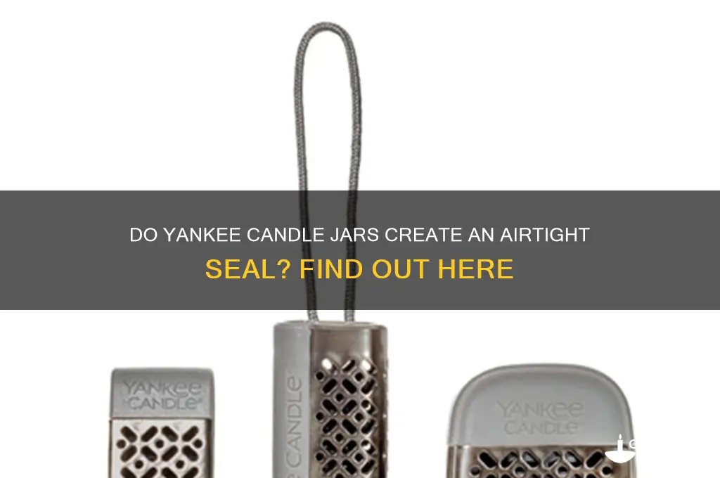are yankee candle jars air seal