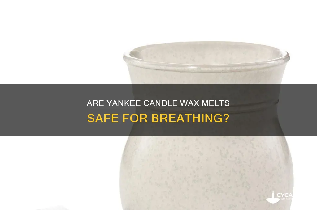 are yankee candle wax melts safe to breathe