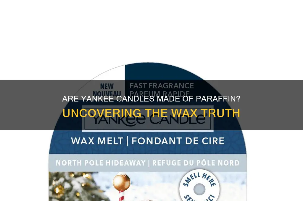 are yankee candles made of parrafin