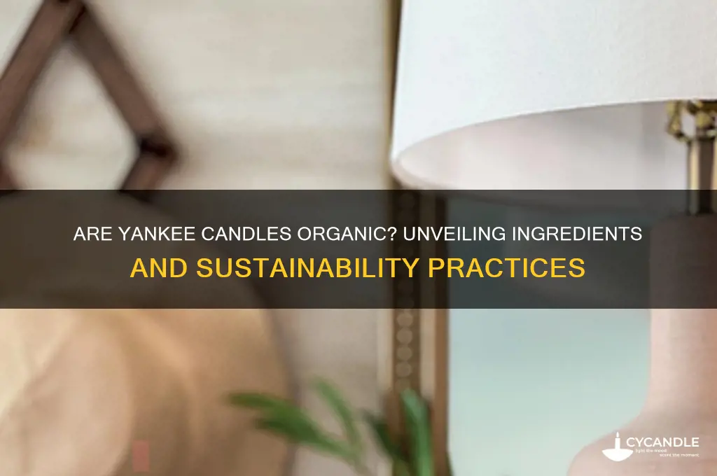 are yankee candles organic