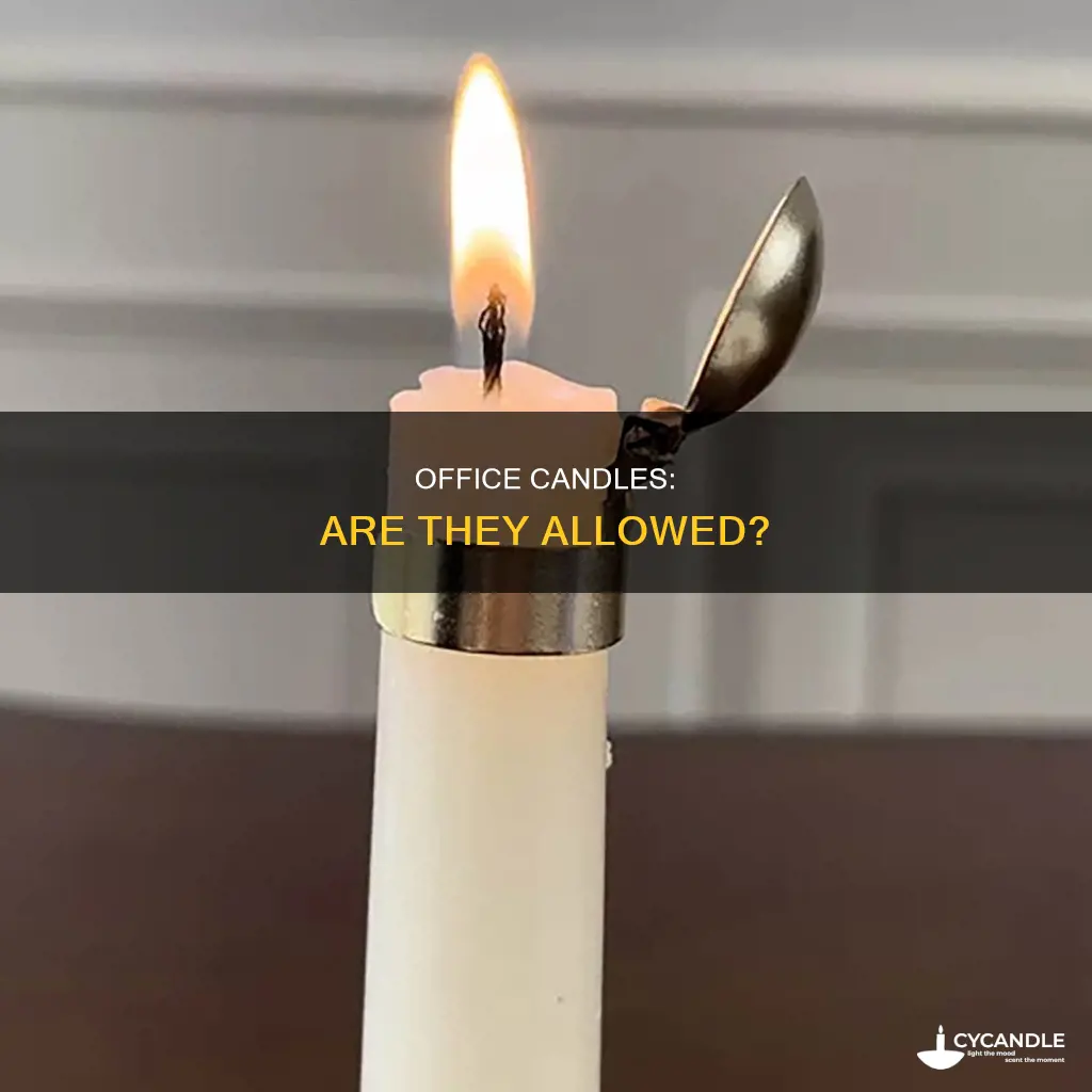 are you allowed to have candles in an office