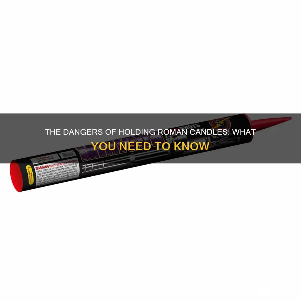 are you supposed to hold roman candles