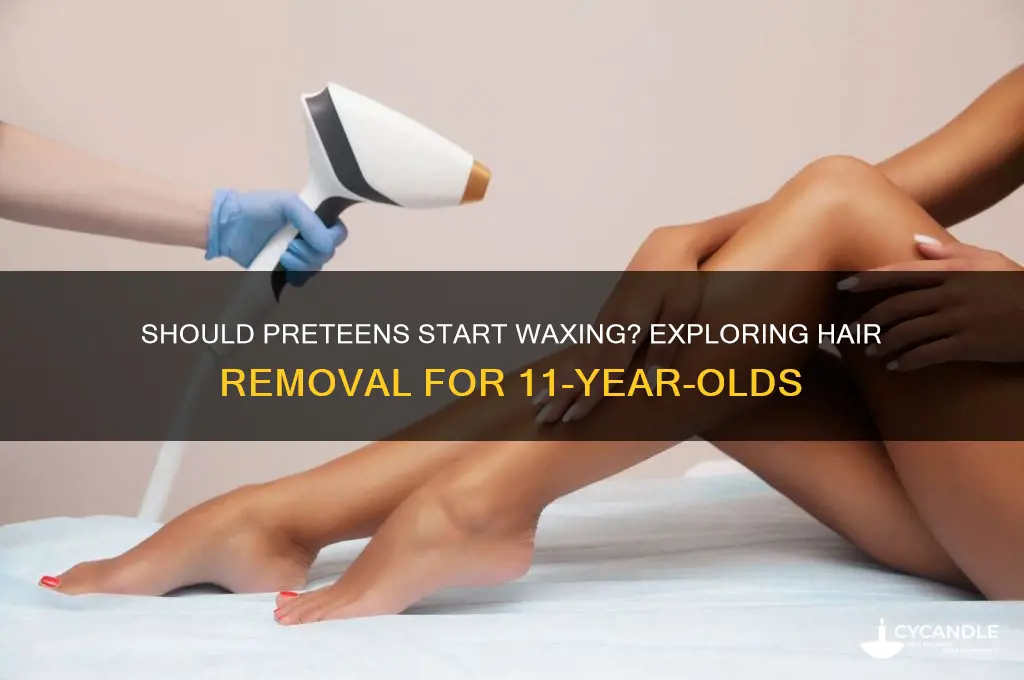 can 11 year olds wax