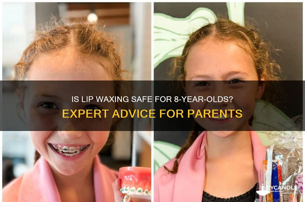 can a 8 year old wax their lip