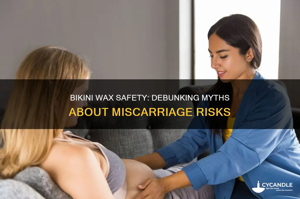 can a bikini wax cause miscarriage