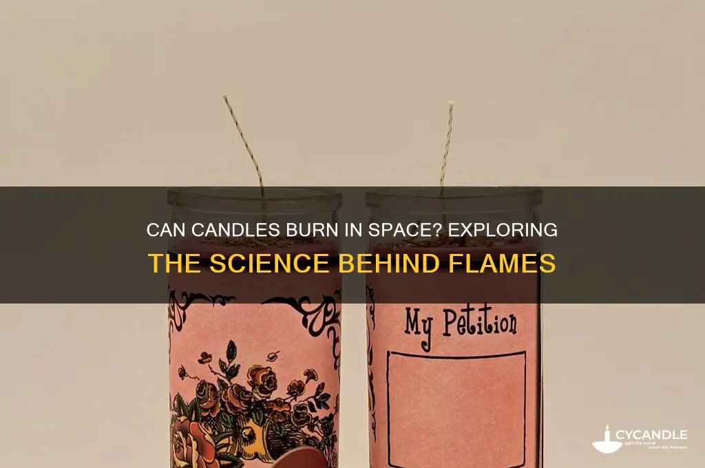 can a candle burn in space