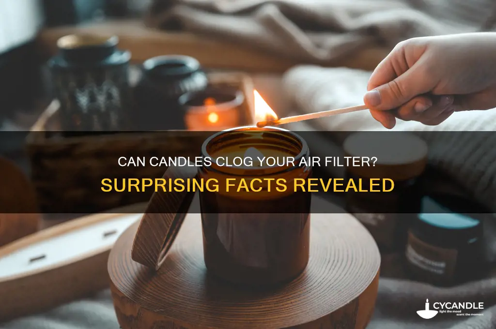 can a candle fill your air filter