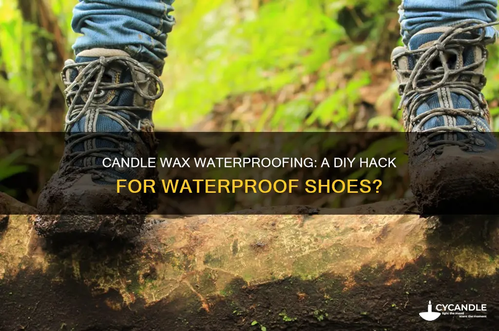 can a candle make your shoes waterproof