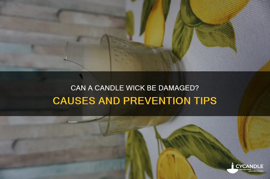 can a candle wick be damaged