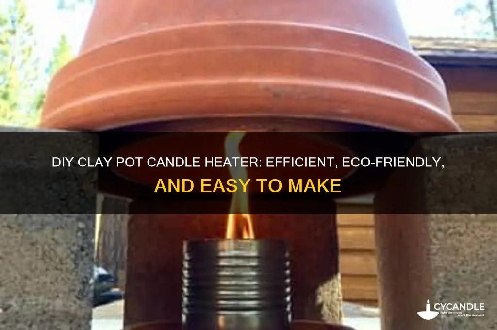 can a clay flower pot and candle heater