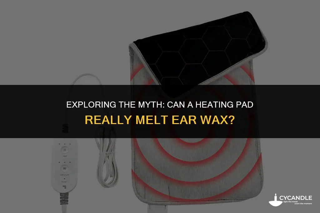 can a heating pad melt ear wax