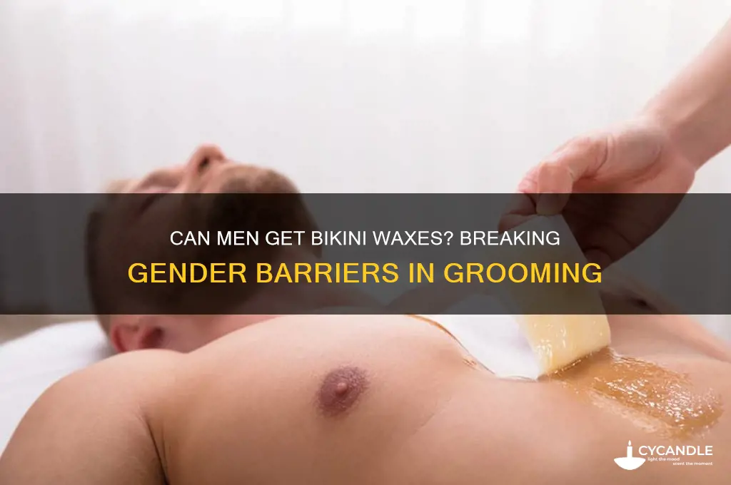 can a man get a bikini wax