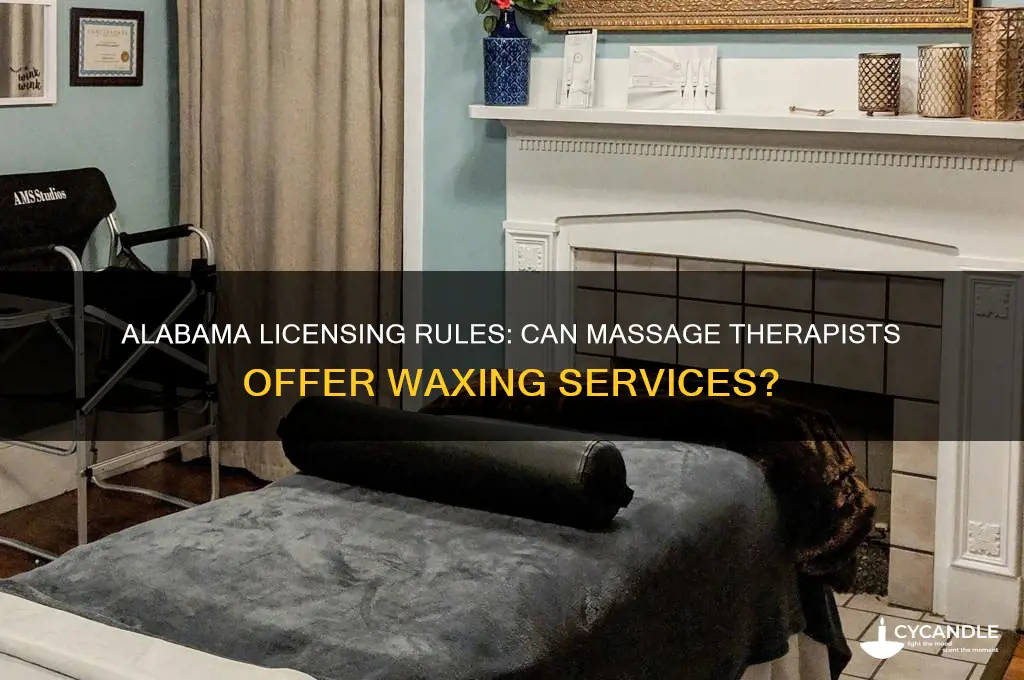 can a massage therapist do waxing in alabama