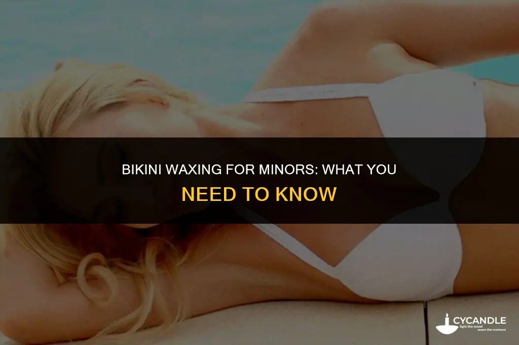 can a minor get a bikini wax