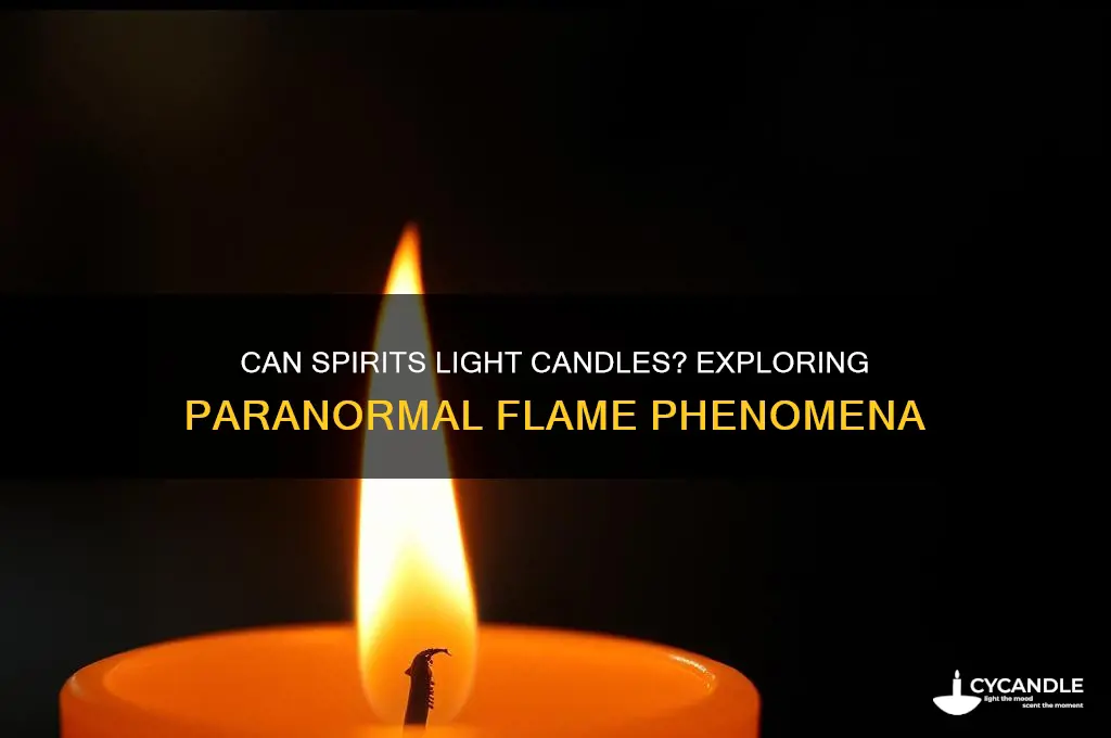 can a spirit light a candle