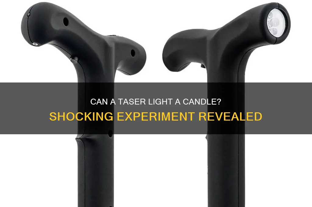 can a taser light a candle