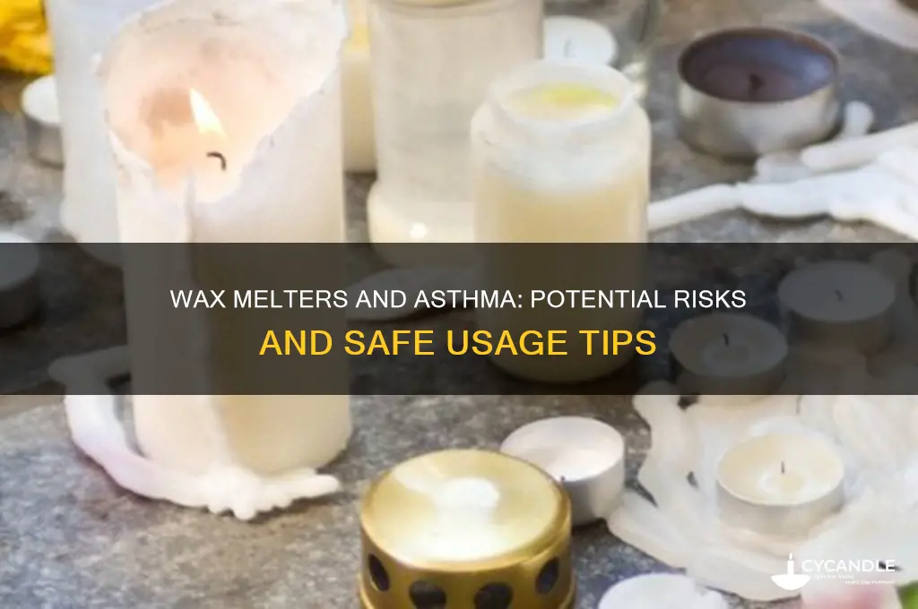 can a wax melter effect asthma