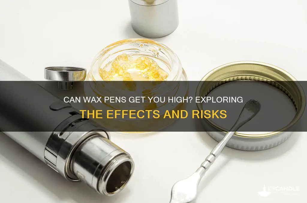 can a wax pen get u high