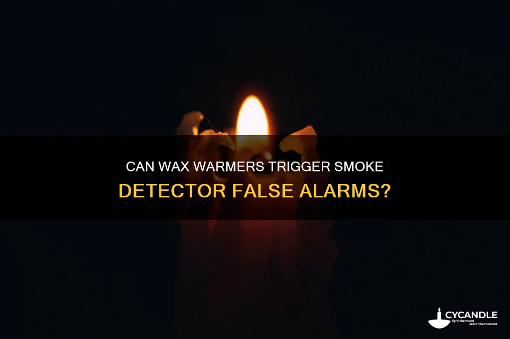 can a wax warmer cause a smoke detector false alarm