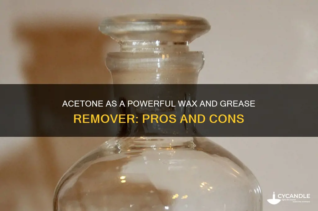 can acetone be used for wax and grease remover