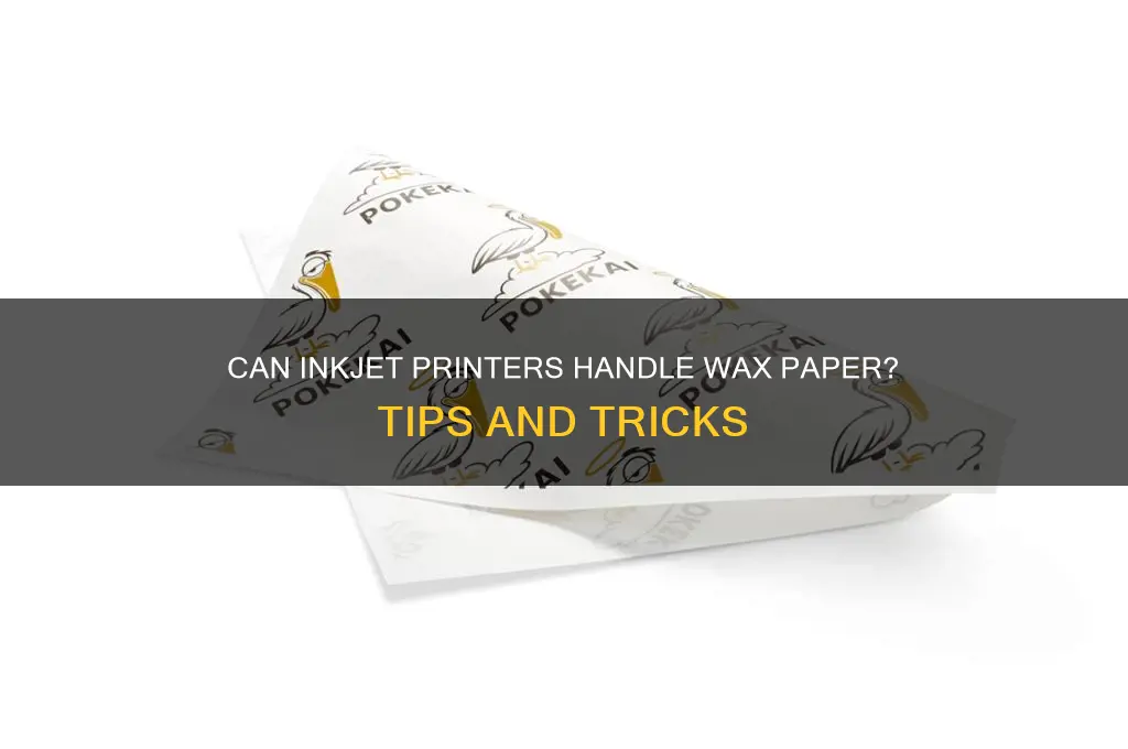 can an inkjet can print on wax paper