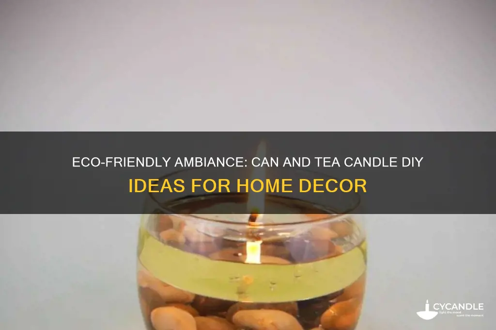 can and tea candle
