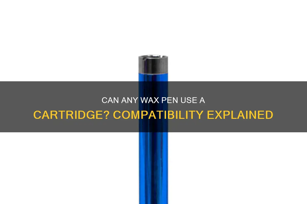 can any wax pen use a cartridge