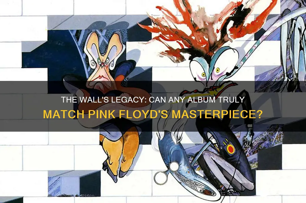 can anything hold a candle to pink floyd the wall