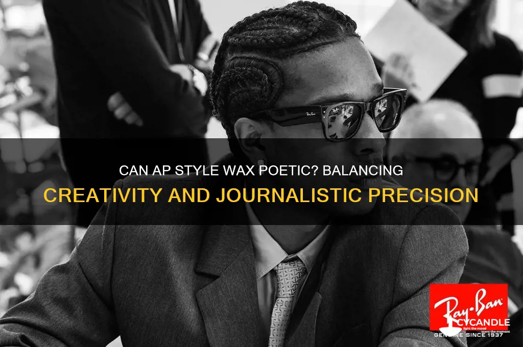 can ap style wax poetic