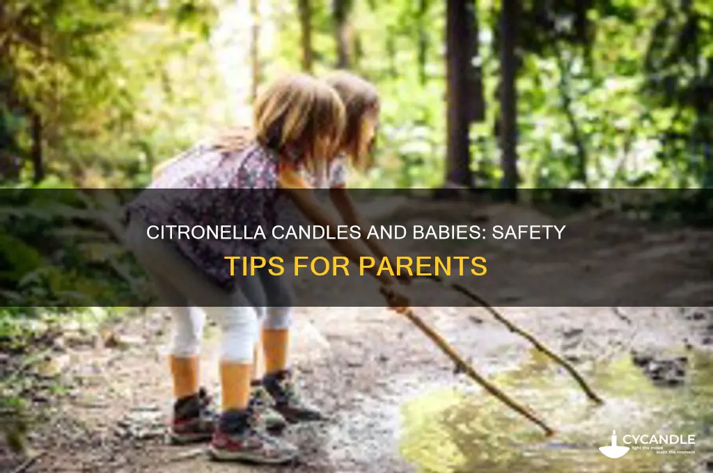 can babies be around citronella candles