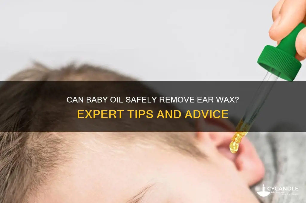 can baby oil be used for ear wax