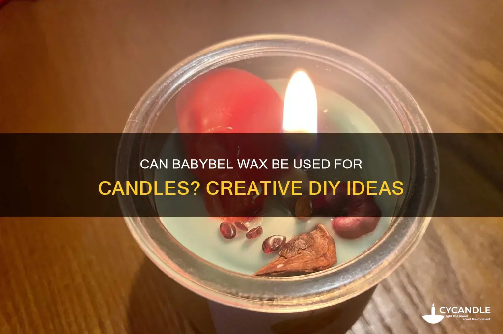 can babybel wax be used for candles