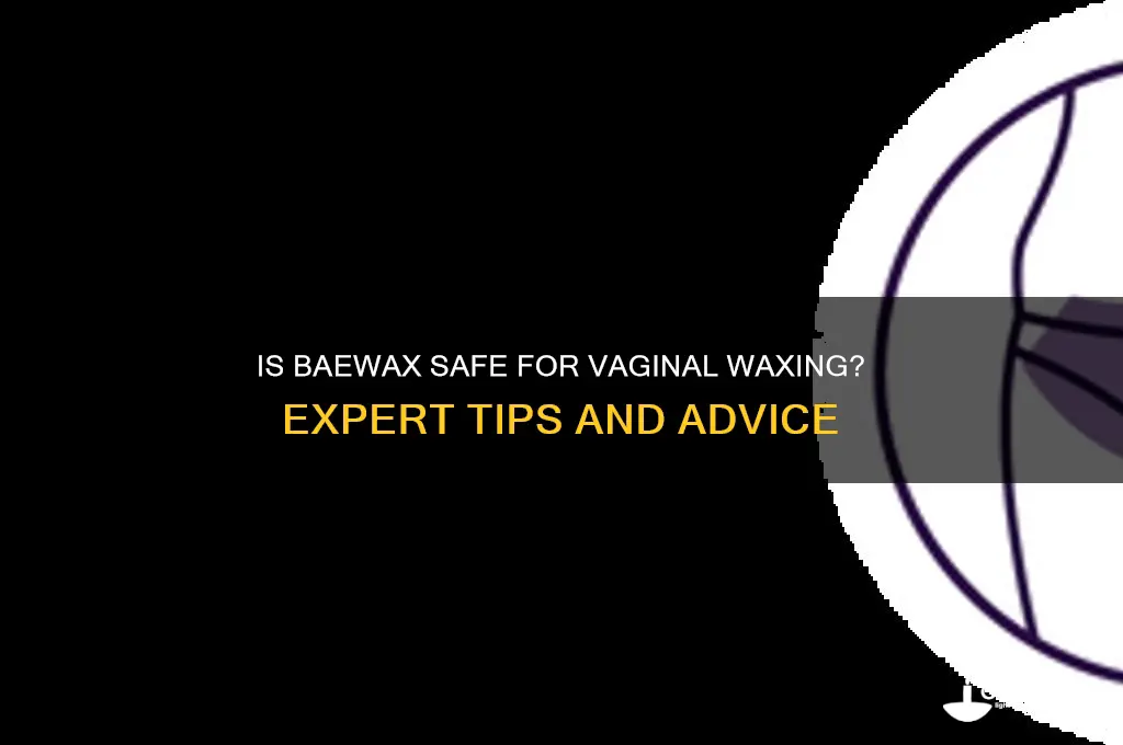 can baewax be used to wax the vagina