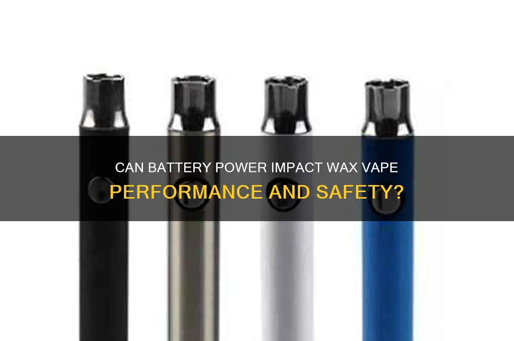 can battery effect wax vape