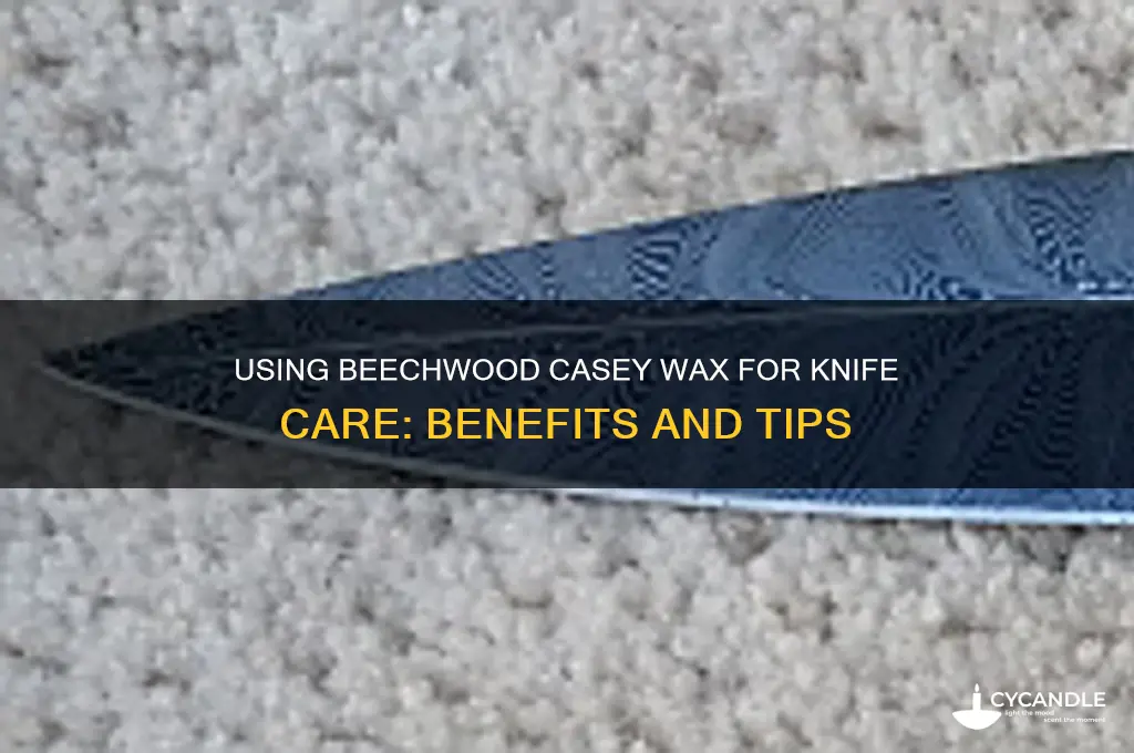 can beechwood casey wax be used on knives